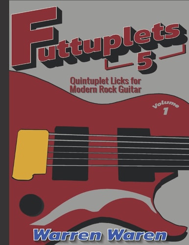 Quintuplet Licks for Modern Rock Guitar Vol. 1