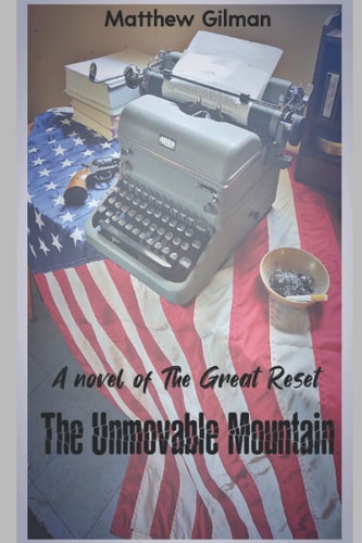 The Unmovable Mountain A Novel of the Great Reset