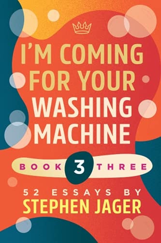 I'm Coming for Your Washing Machine Book Three