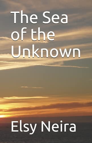 The Sea of the Unknown