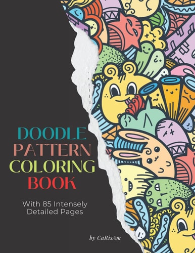 Doodle Pattern Coloring Book An Advanced Coloring Book For Adults Full Of Detailed Patterns