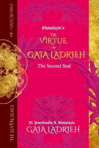 The Virtue of Gaia Ladrieh The Second Seal