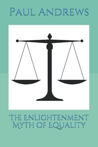 The Enlightenment Myth of Equality