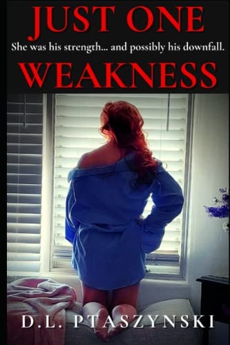 Just One Weakness