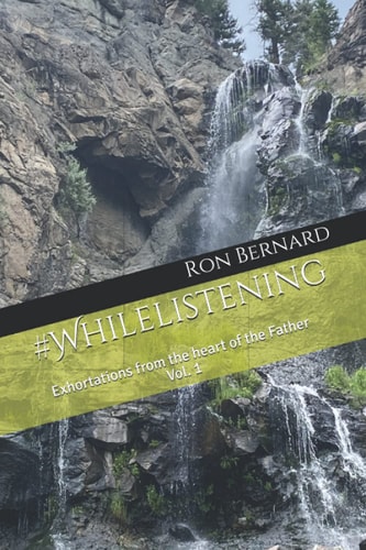 #Whilelistening Exhortations from the Heart of the Father, Vol. 1