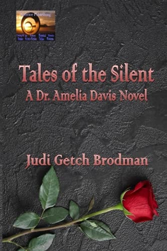 Tales of the Silent A Dr. Amelia Davis Novel