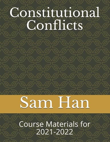 Constitutional Conflicts Course Materials for 2021-2022