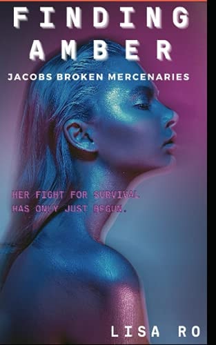 Finding Amber Jacobs Broken Mercenaries