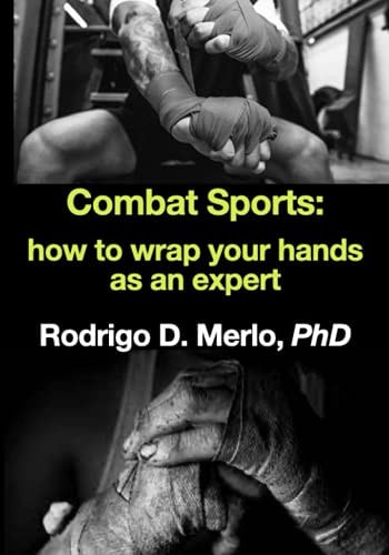 Combat Sports How to Wrap Your Hands as an Expert.