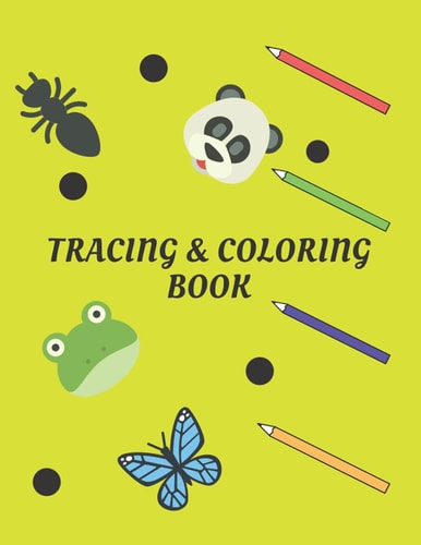 Tracing & Coloring Book Best Coloring Book Fun with Letters Shapes Colours & Animals