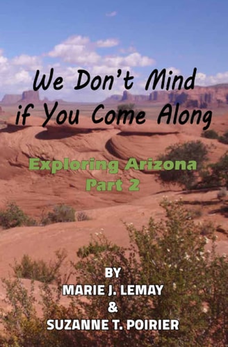 We Don't Mind If You Come Along Exploring Arizona, Part 2