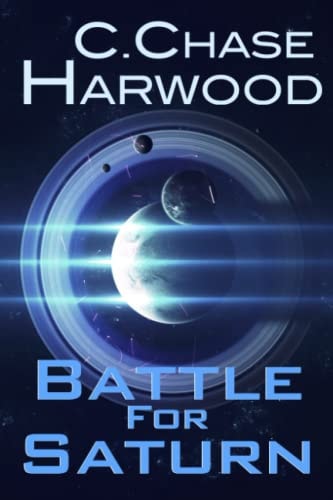 Battle for Saturn Book 3 in the Saturn Series