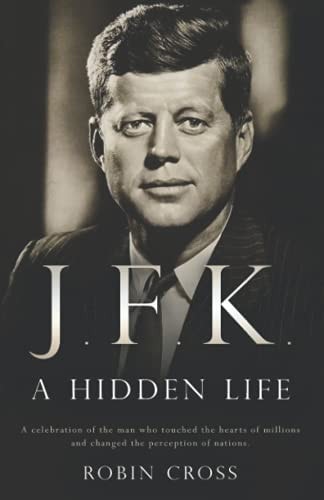 J.F.K. A Hidden Life