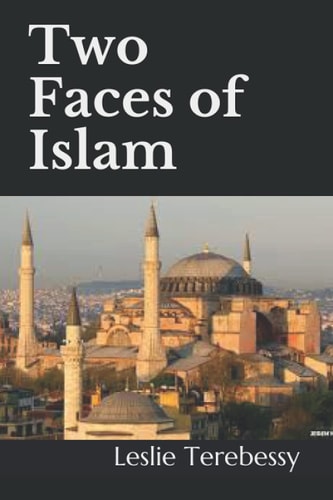 Two Faces of Islam How Jurists Transformed the Religion of Peace Into a Religion of War