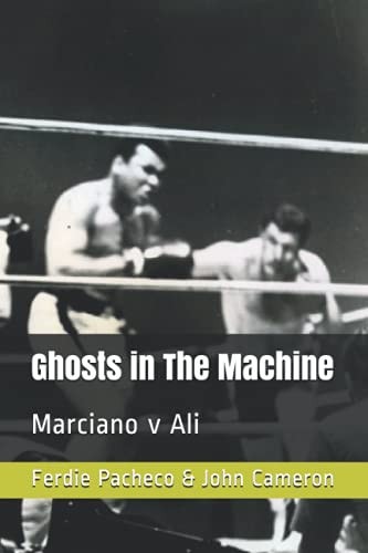 Ghosts in The Machine Marciano V Ali