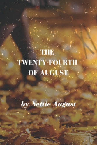 The Twenty-Fourth of August
