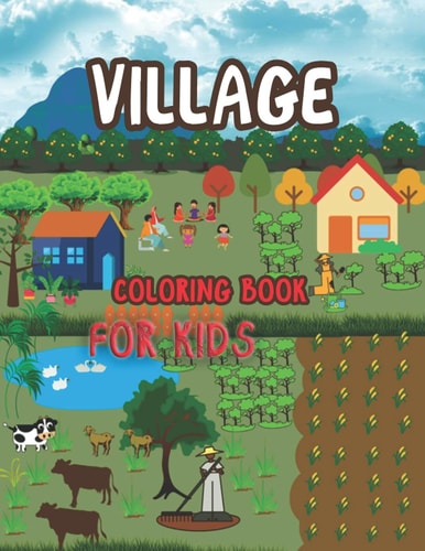 Village Scenery Coloring Book for Kids Village Scenery Relaxation Coloring Book