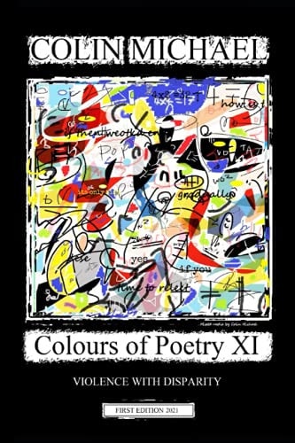 Colours of Poetry XI Violence with Disparity