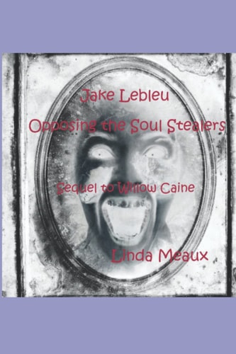 Jake Lebleu Opposing the Soul Stealers