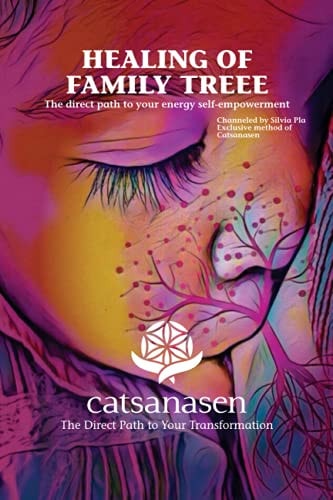 Healing of Family Treee The Direct Path to Your Energy Self-empowerment