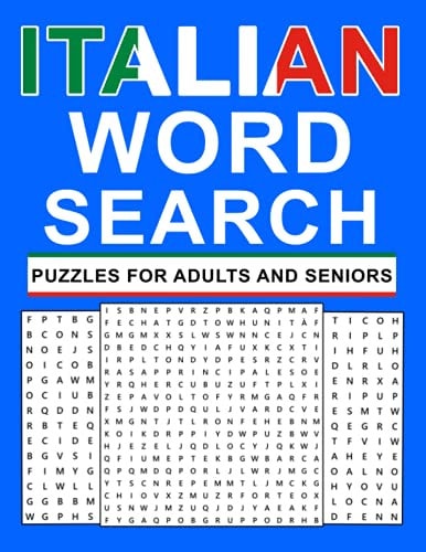 Italian Word Search Puzzles For Adults And Seniors Large Print Italian Word Search for Adults and Seniors to Learn New Vocabulary and Improve Foreign Language Skills Easy to Hard Italian Word Search Book for Students and Teachers