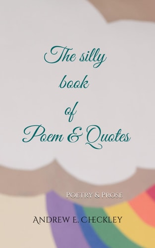 The Silly Book of Poems & Quotes