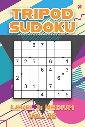 Tripod Sudoku Level 3 Medium Vol. 28: Play Tripod Sudoku With Solutions 7x7 Seven Numbers Grid Easy Level Volumes 1-40 Sudoku Variation Cross Sums Games Solve Japanese Paper Logic Puzzles Enjoy Mathematics Challenge For All Ages Kids to Adults