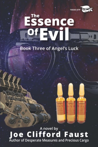 The Essence of Evil Book Three of Angel's Luck