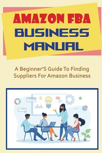 Amazon FBA Business Manual A Beginner'S Guide To Finding Suppliers For Amazon Business: Fees