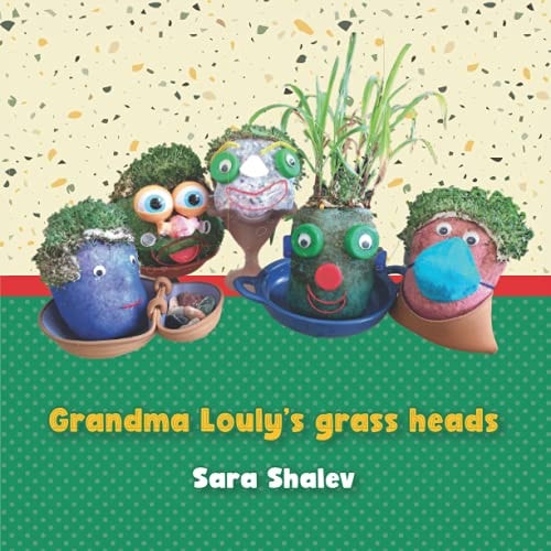 Grandma Louly's Grass Heads