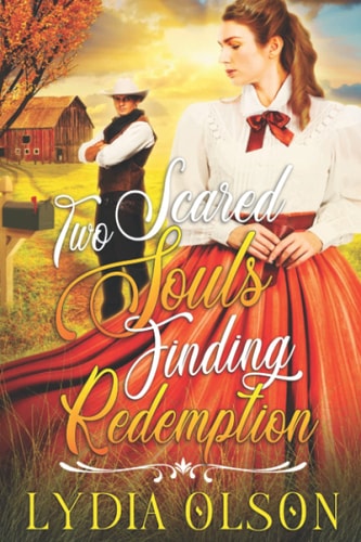 Two Scared Souls Finding Redemption A Western Historical Romance Book