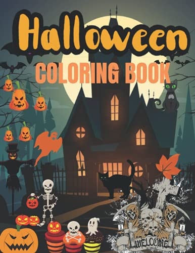 Halloween Coloring Book Spooky Coloring Pages Filled With Monsters, Witches, Pumpkin, Haunted House ( Halloween Coloring Pages For Children )