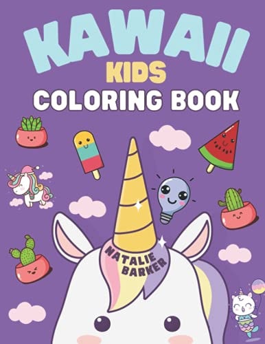 Kawaii Kids Coloring Book 30 Cute and Fun Coloring Pages for Kids and the Young at Heart