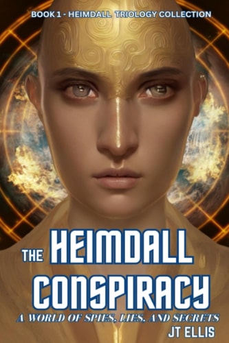The Heimdall Conspiracy A World of Spies Lies and Secerts