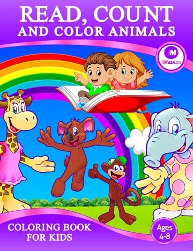Read, Count and Color Animals Coloring Book For Kids Ages 4-8 A Fun and Magical Coloring Book For Kids Boys and Girls