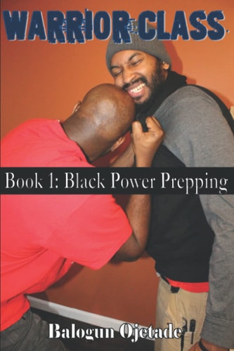 Warrior Class Black Power Prepping