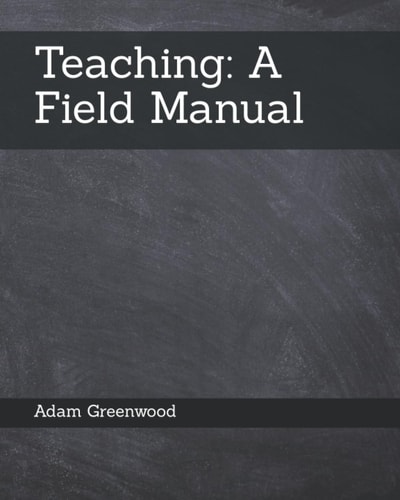 Teaching A Field Manual