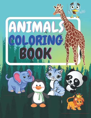 Adorable Animals Coloring Book for Girls, Teens, Kids, & Adults, Relaxing Pages (birds, Bear, Dog..)