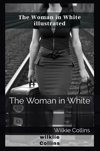 The Woman in White Illustrated