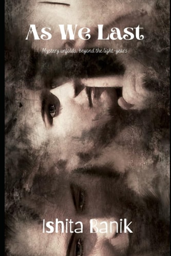 As We Last Mystery Unfolds, Beyond the Light-years