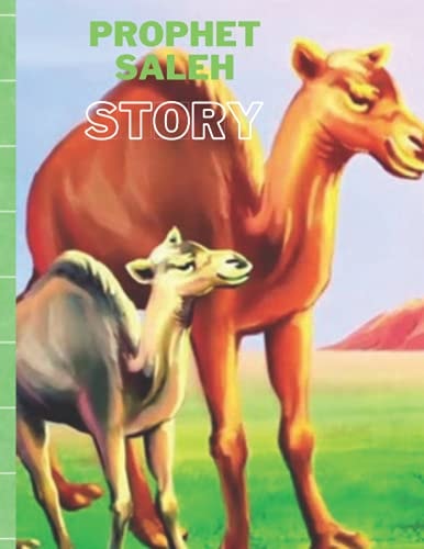Prophet Saleh Story Islamic Story of Prophet Saleh - Story for Kid.