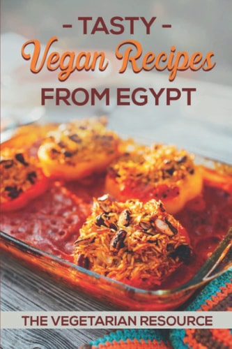 Tasty Vegan Recipes From Egypt The Vegetarian Resource: Egyptian Chicken Recipes