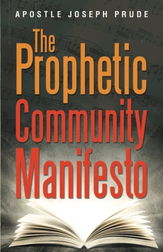 The Prophetic Community Manifesto