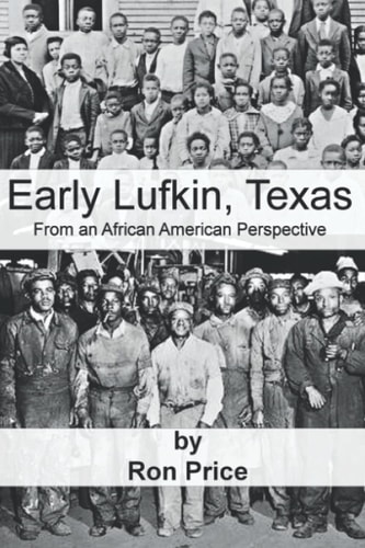 Early Lufkin Texas From an African American Perspective