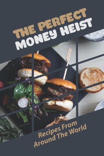 The Perfect Money Heist Recipes From Around The World: Spanish Cuisine History