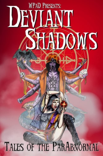 Deviant Shadows Tales of the ParAbnormal