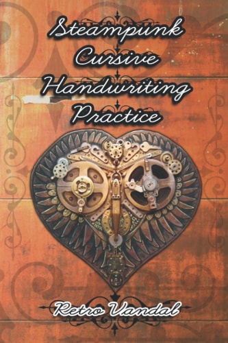 Steampunk Cursive Handwriting Practice Practice the Art of Penmanship