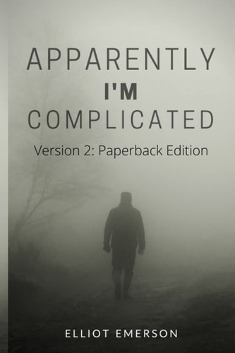 Apparently, I'm Complicated Version 2: Paperback