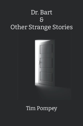 Dr. Bart and Other Strange Stories