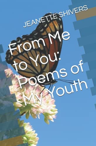 From Me to You Poems of My Youth